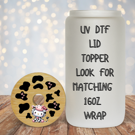 HK Spotted Cow UV DTF Lid Topper