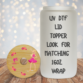 Barbie UV DTF Lid Topper