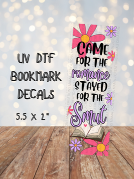 Stayed For The Smut UV DTF Bookmark