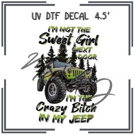 Crazy Bitch In My Jeep UV DTF Decal