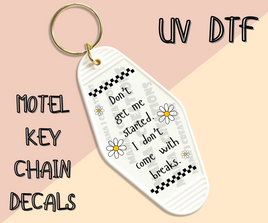 Don't Get Me Started UV DTF Motel Key Chain Decal