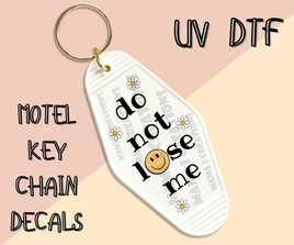 Do Not Lose Me UV DTF Motel Key Chain Decal