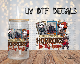 There's Some Horrors In This House 3 UV DTF Decal