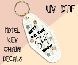 Key's To The Shit Show UV DTF Motel Key Chain Decal