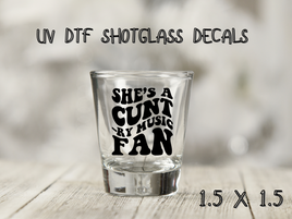 Cunt-Ry Music Fan UV DTF Shot Glass Decal