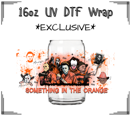 Something In The Orange 2 UV DTF Libby Wrap 16oz