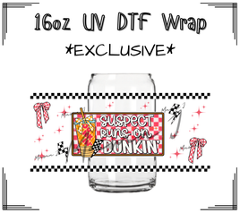 Suspect Runs On Dunkin' UV DTF Libby Wrap 16oz