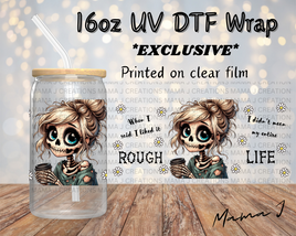 UV DTF When I said I Liked It Rough Libbey Wrap 16oz